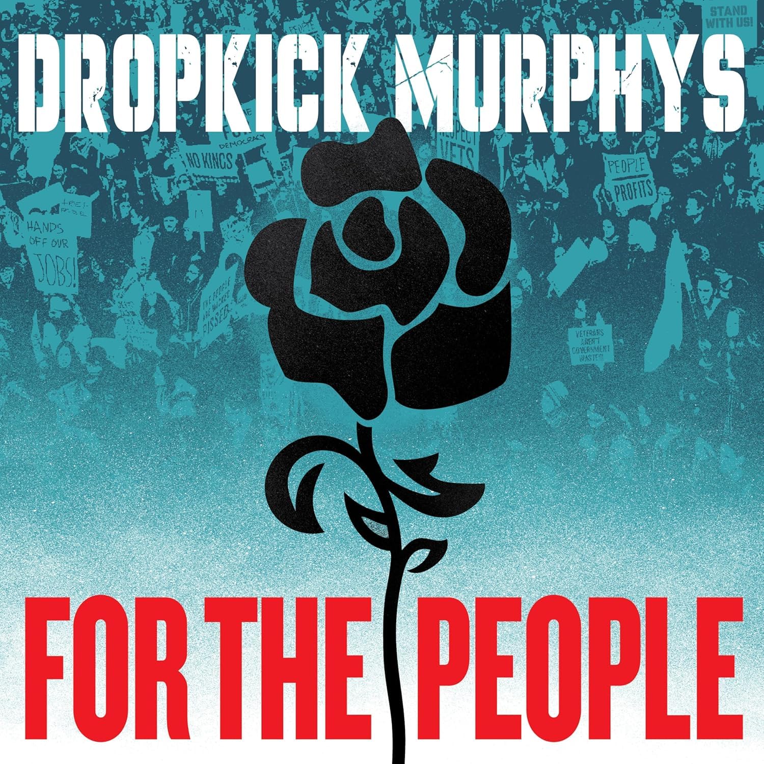Dropkick Murphys, for the people