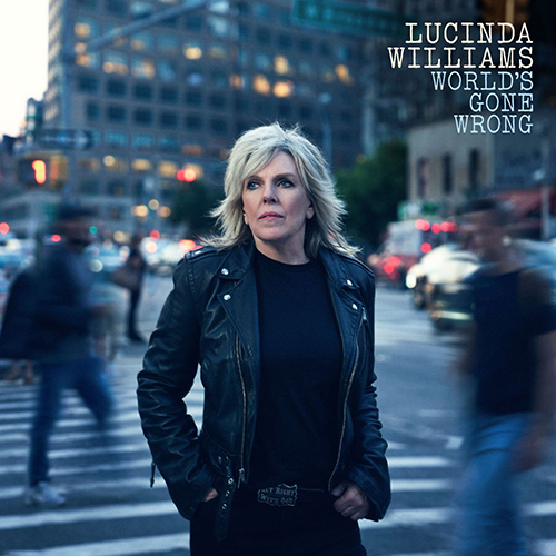 Lucinda Williams World’s Gone Wrong