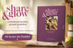 Share & Glow Kochbuch